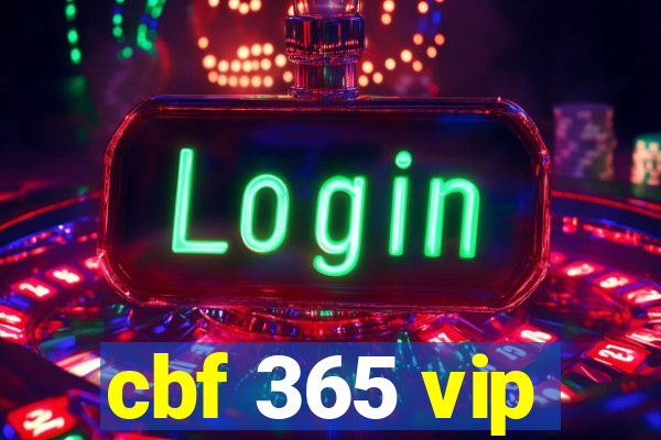 cbf 365 vip